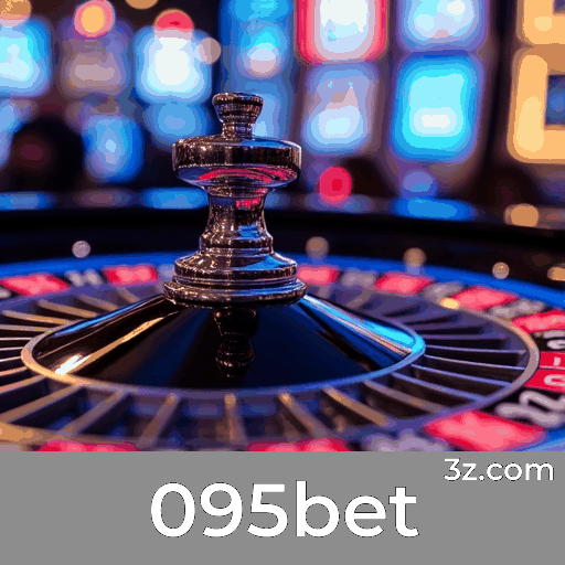 095bet: Experiência de Cassino Profissional e Real