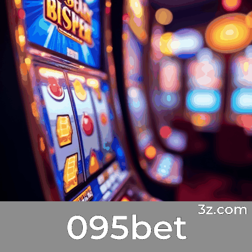 095bet: Estabilidade e Segurança com Tecnologia de Ponta